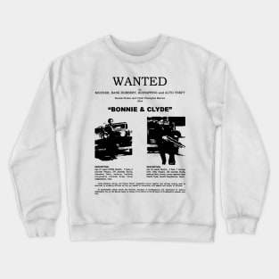 Bonnie and Clyde Wanted Crewneck Sweatshirt